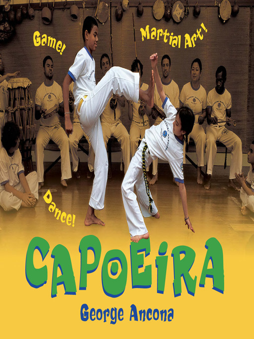 Title details for Capoeira by George Ancona - Available